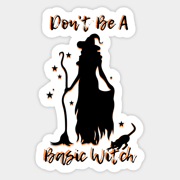 Don't Be A Basic Witch Sticker by AKawaiiPastels